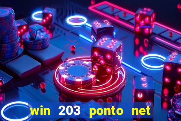 win 203 ponto net jogo download